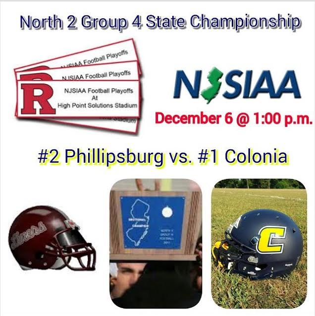 Colonia will verse Phillipsburg at Rutgers Highpoint Solutions Stadium this Saturday Dec. 6th. 
