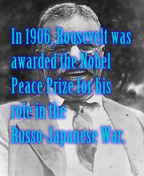 In 1906, Roosevelt was awarded the Nobel Peace Prize for his role in the Russo-Japanese War.
