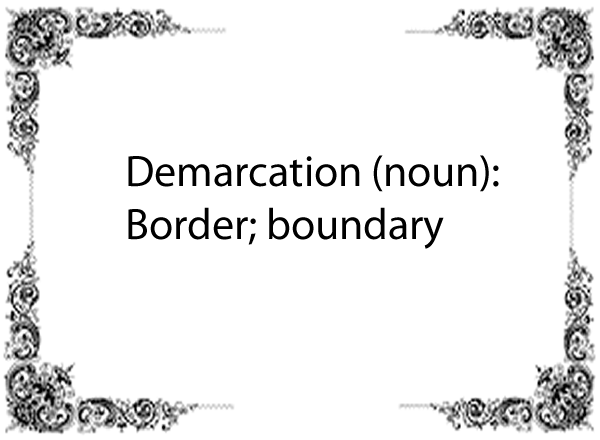 Demarcation (noun)