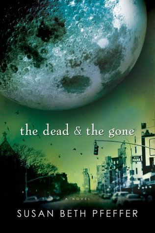 Cover of The Dead and the Gone by Susan Beth Pfeffer