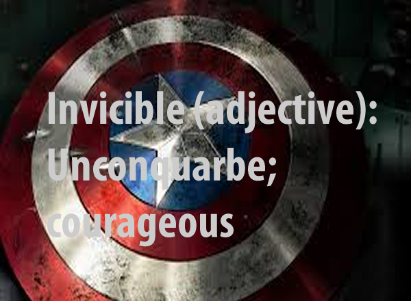 Invincible (adjective)