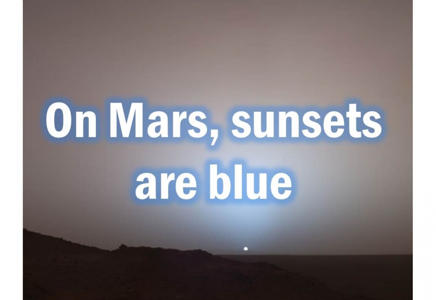 On Mars, sunsets are blue
