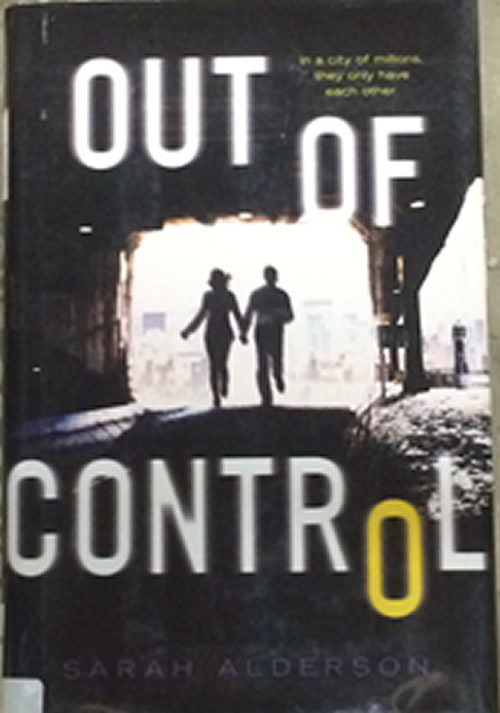 Cover+of+the+novel+Out+of+Control+written+by+Sarah+Alderson.++Photo+Via+Frankie+Brock+