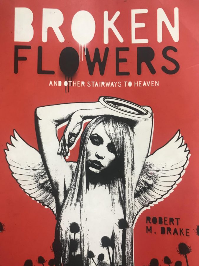 The book cover for Broken Flowers and Other Strairways to Heaven by Robert M. Drake.