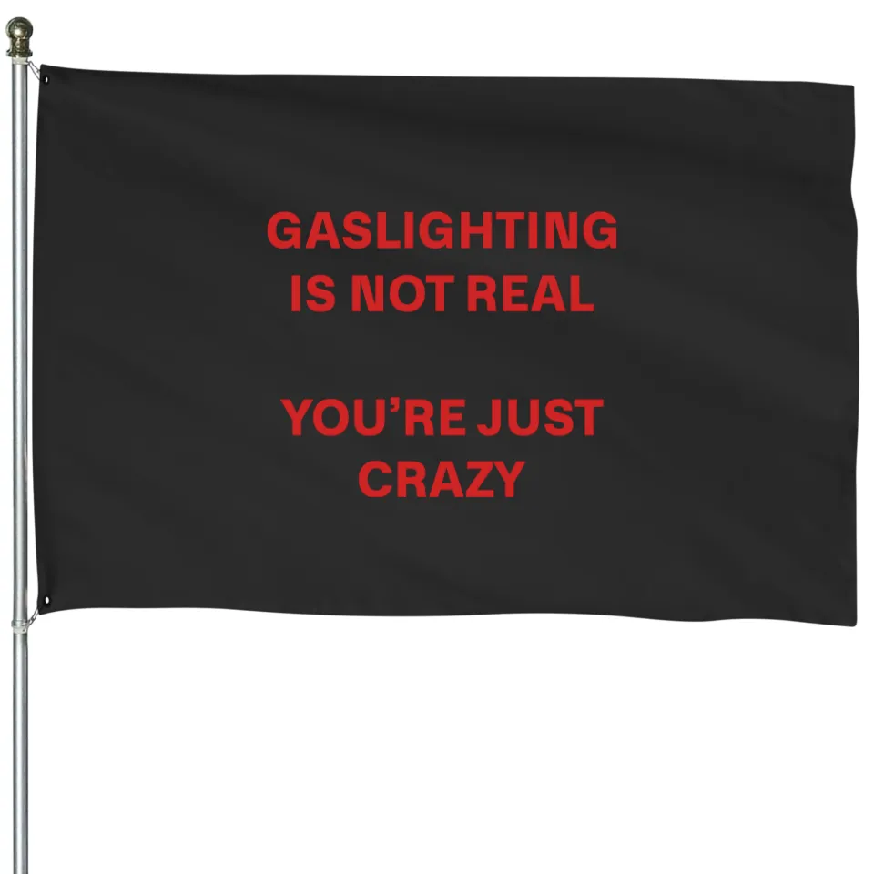 Gaslight phrase flag.