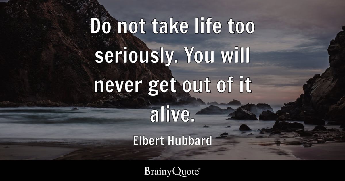 Quote by Elbert Hubbard 